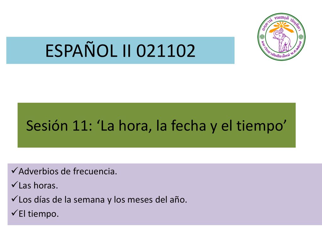 Sesión 11: ‘La hora, la fecha y el tiempo’
