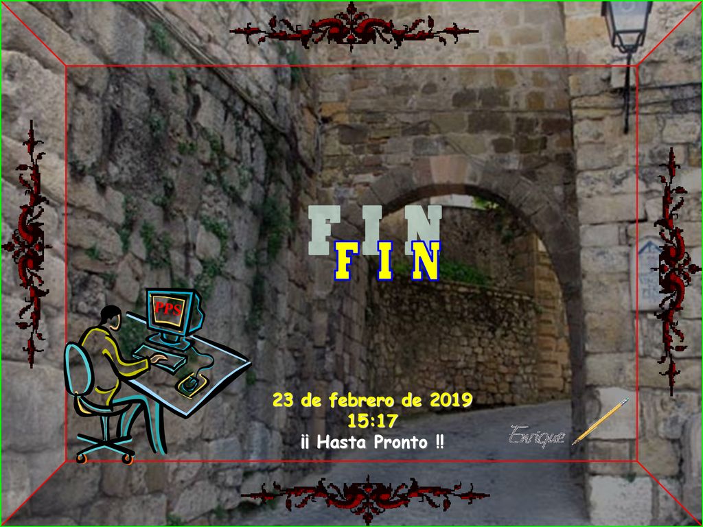 F I N PPS 23 de febrero de :17 ¡¡ Hasta Pronto !! 37