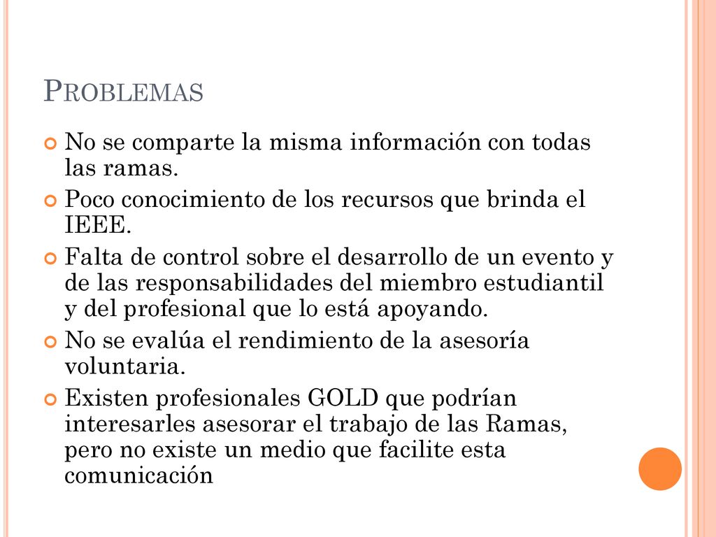 Problemas No se comparte la misma información con todas las ramas.