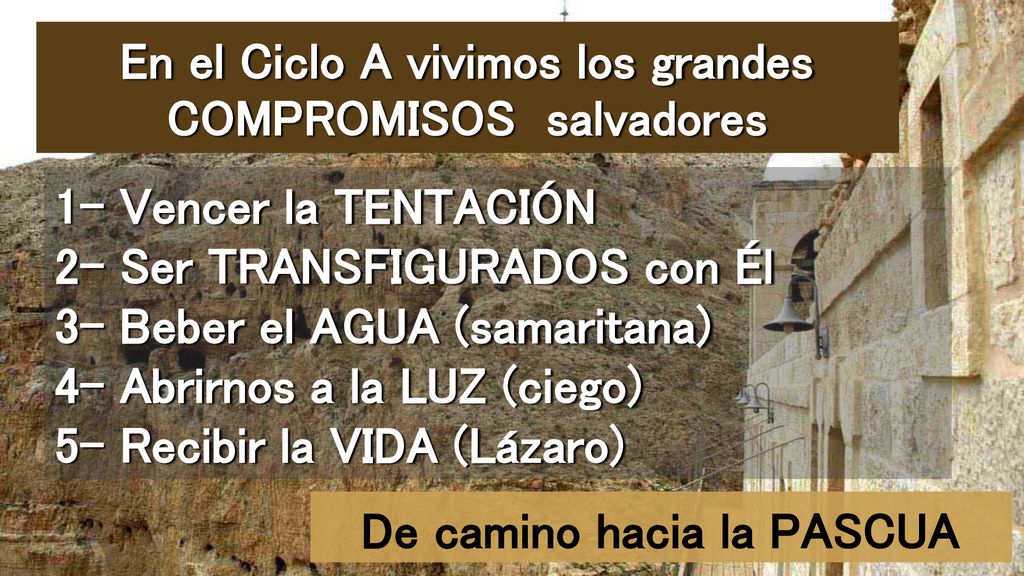 En el Ciclo A vivimos los grandes COMPROMISOS salvadores
