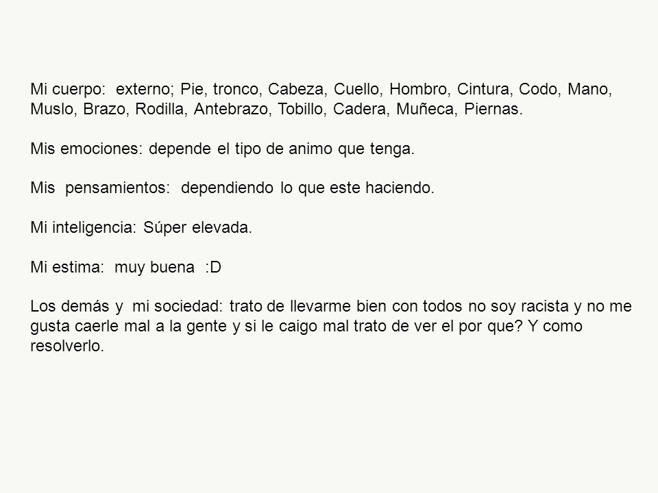 Mi cuerpo: externo; Pie, tronco, Cabeza, Cuello, Hombro, Cintura, Codo, Mano, Muslo, Brazo, Rodilla, Antebrazo, Tobillo, Cadera, Muñeca, Piernas.