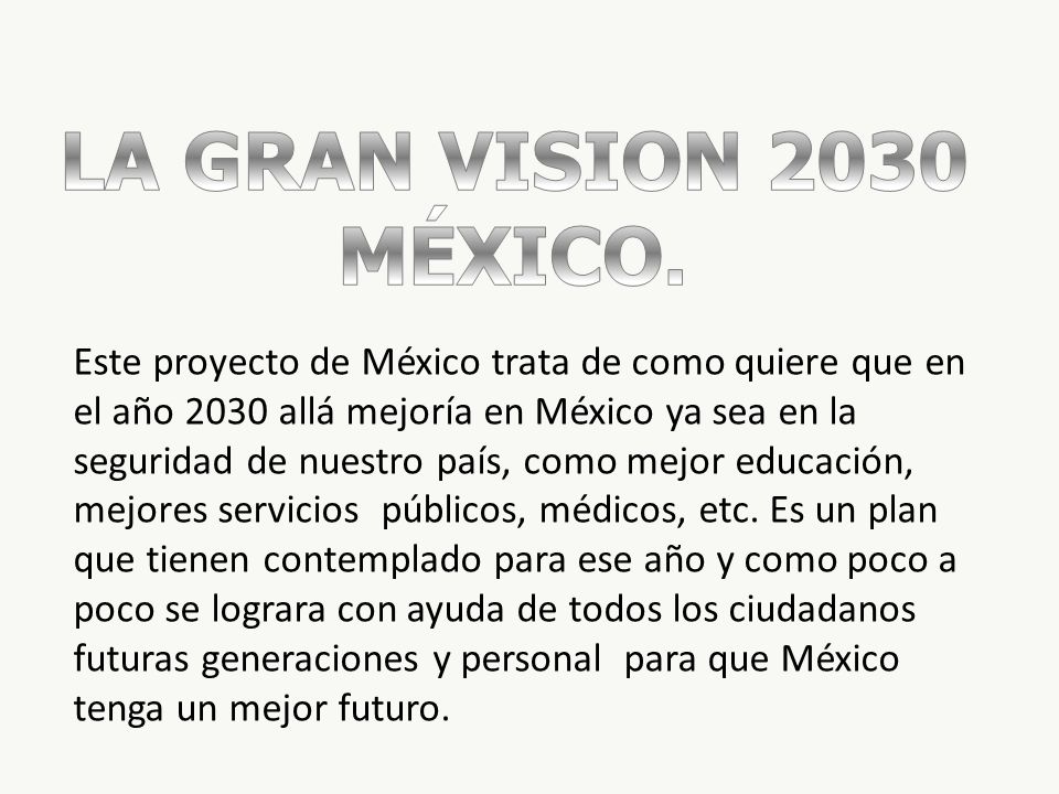 LA GRAN VISION 2030 MÉXICO.