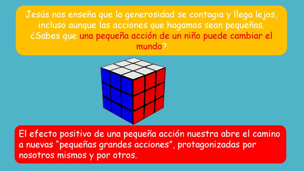 ¿Sabes que una pequeña acción de un niño puede cambiar el mundo
