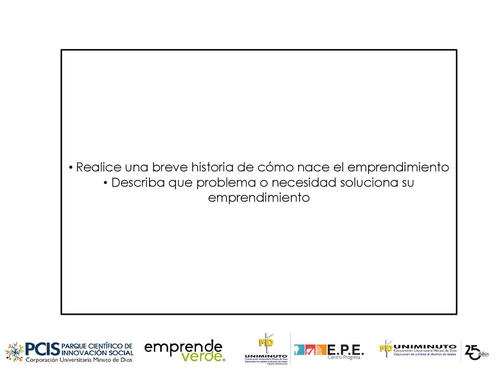 Realice una breve historia de cómo nace el emprendimiento
