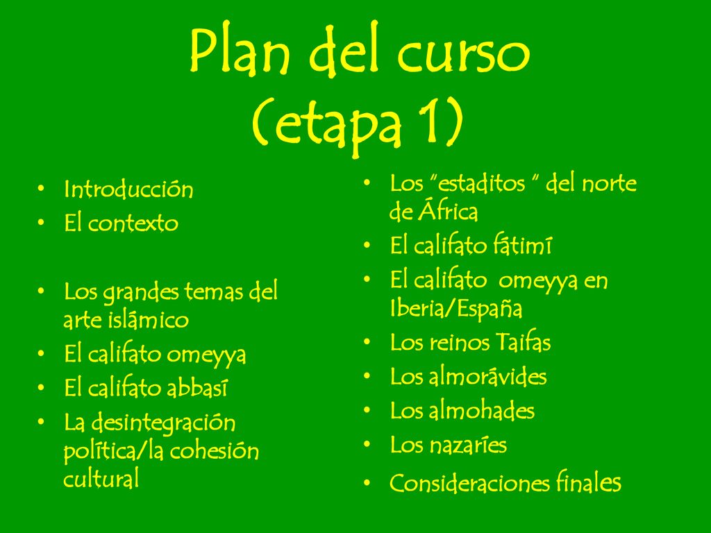 Plan del curso (etapa 1) Los estaditos del norte de África