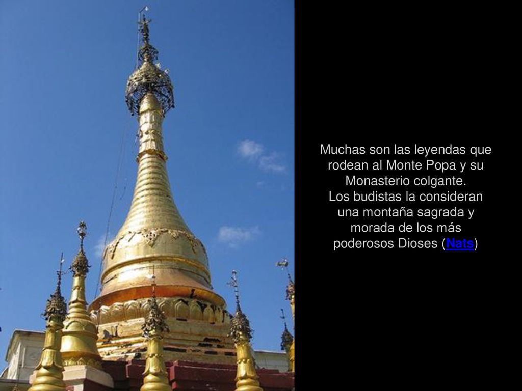 Muchas son las leyendas que rodean al Monte Popa y su Monasterio colgante.