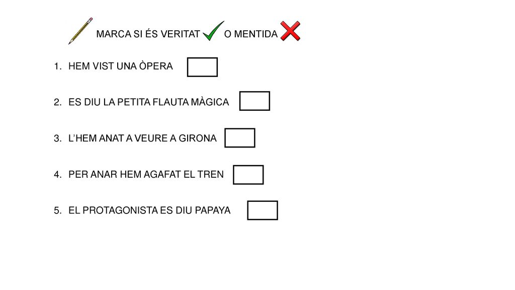 MARCA SI ÉS VERITAT O MENTIDA