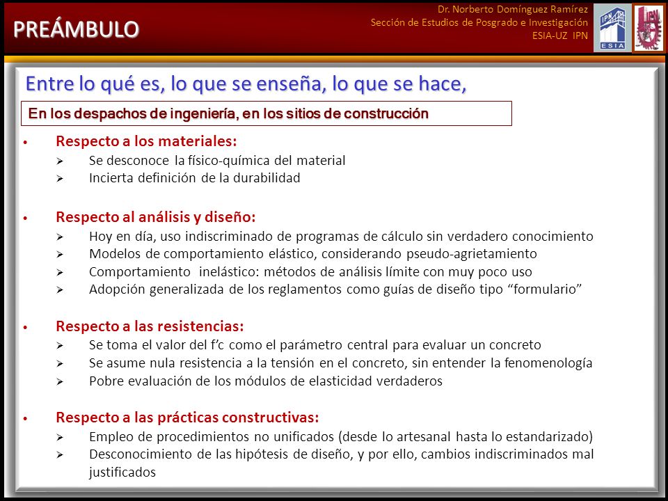 PREÁMBULO Entre lo qué es, lo que se enseña, lo que se hace,