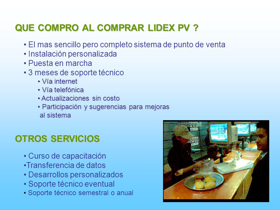 QUE COMPRO AL COMPRAR LIDEX PV