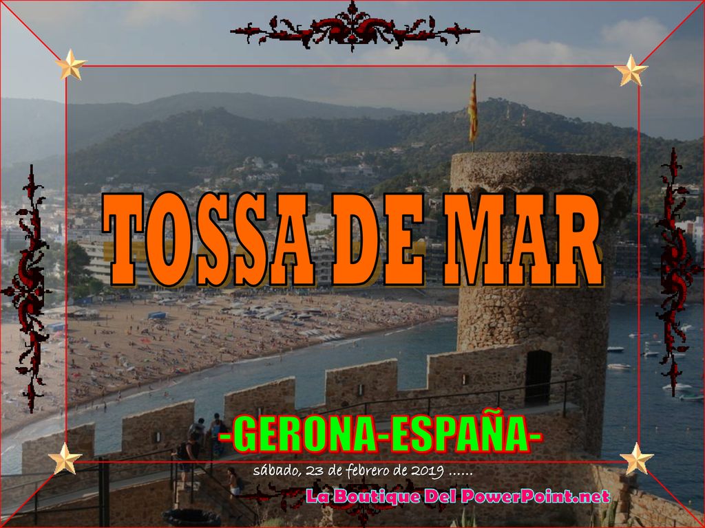 TOSSA DE MAR -GERONA-ESPAÑA- sábado, 23 de febrero de 2019 …… 3