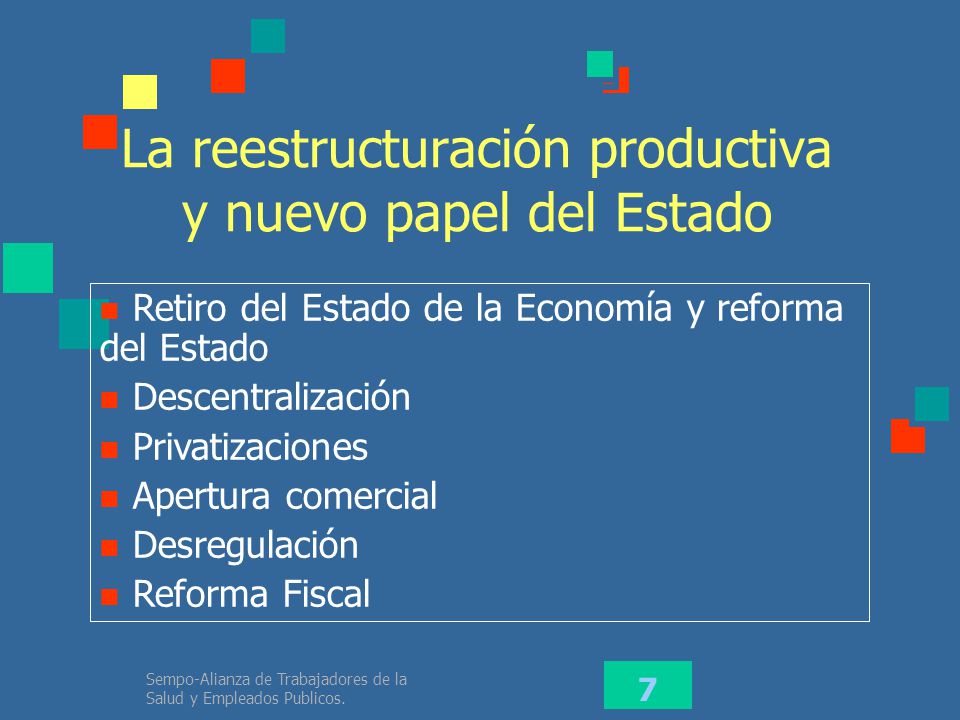 La reestructuración productiva y nuevo papel del Estado