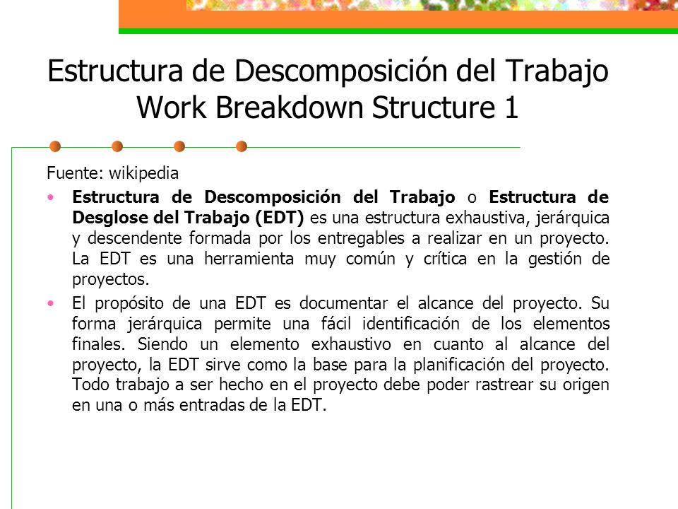 Estructura de Descomposición del Trabajo Work Breakdown Structure 1