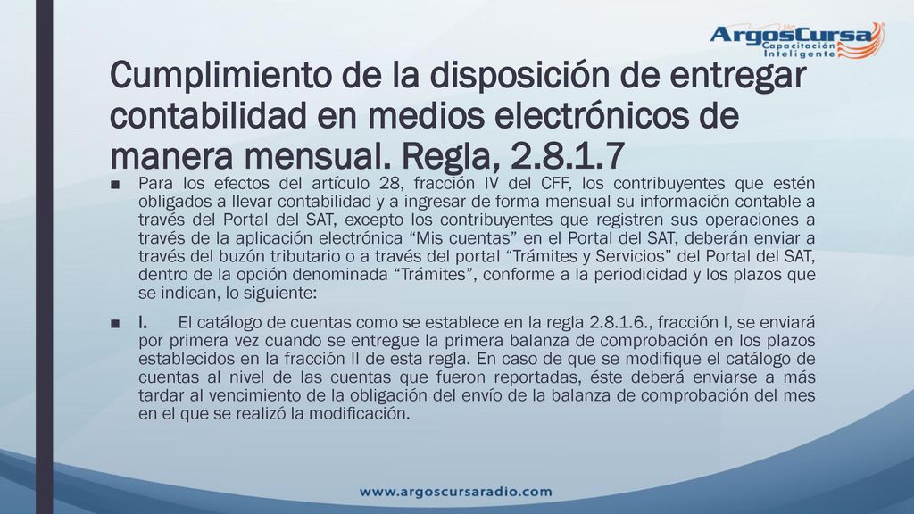 Cumplimiento de la disposición de entregar contabilidad en medios electrónicos de manera mensual. Regla,