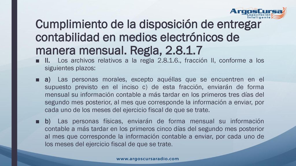 Cumplimiento de la disposición de entregar contabilidad en medios electrónicos de manera mensual. Regla,