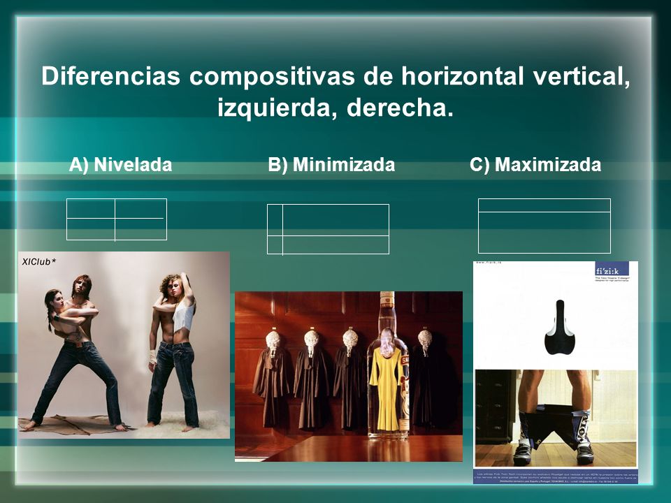 Diferencias compositivas de horizontal vertical, izquierda, derecha.