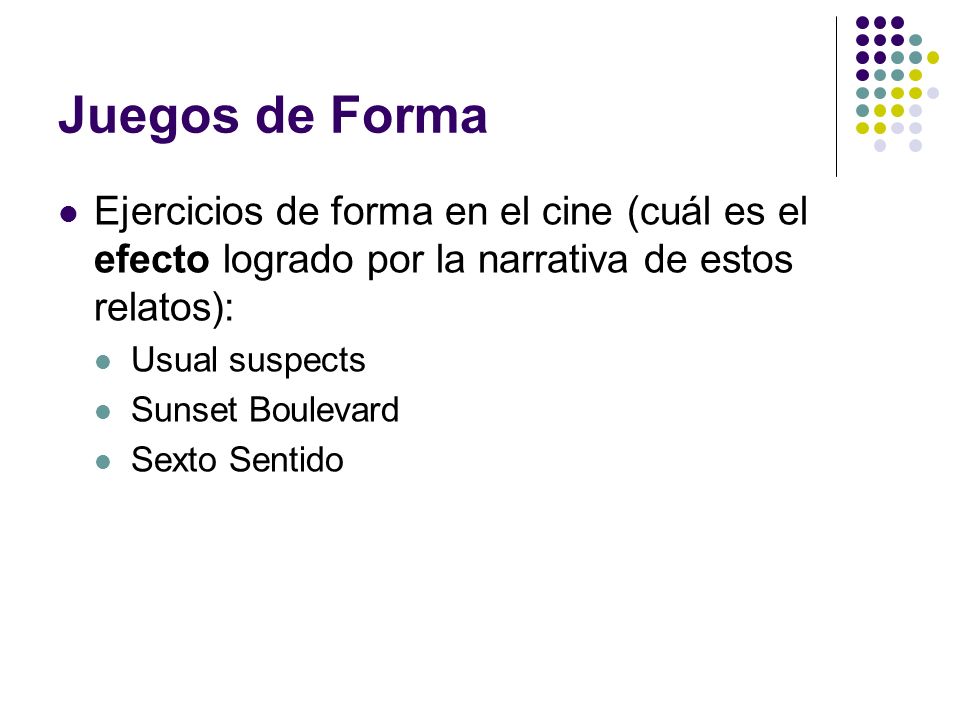 Juegos de Forma Ejercicios de forma en el cine (cuál es el efecto logrado por la narrativa de estos relatos):