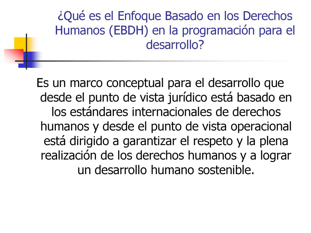¿Qué es el Enfoque Basado en los Derechos Humanos (EBDH) en la programación para el desarrollo