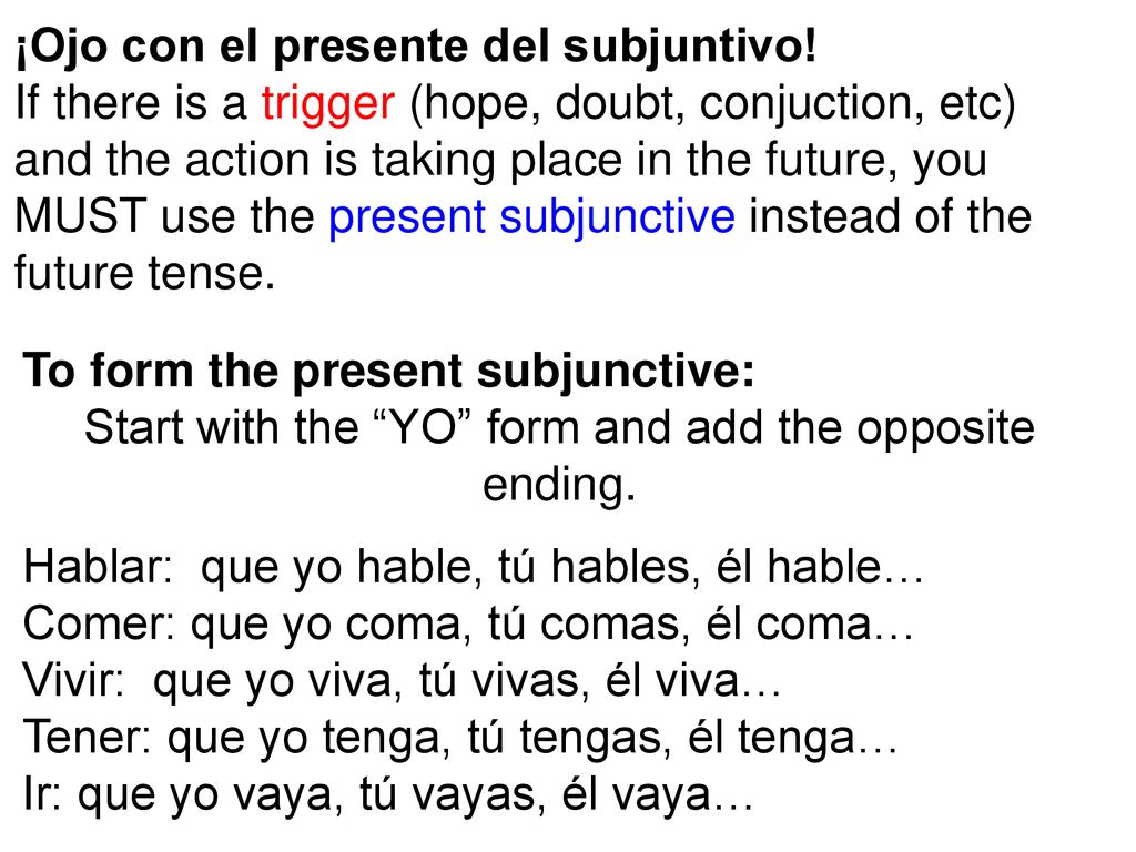 Start with the YO form and add the opposite ending.