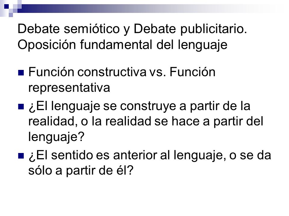 Debate semiótico y Debate publicitario