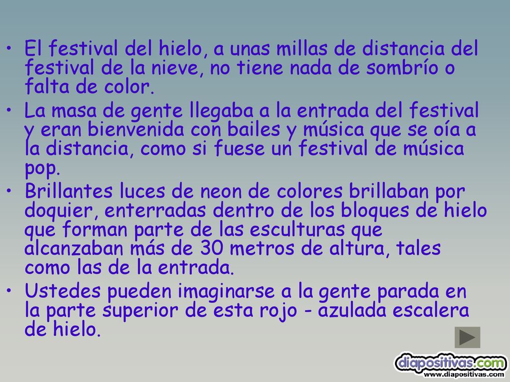 El festival del hielo, a unas millas de distancia del festival de la nieve, no tiene nada de sombrío o falta de color.