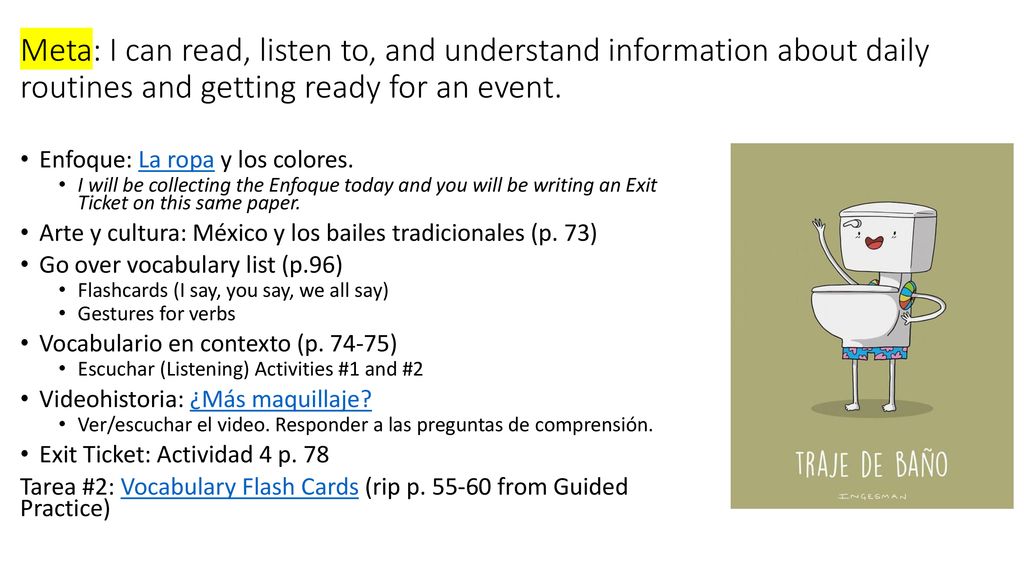 Meta: I can read, listen to, and understand information about daily routines and getting ready for an event.