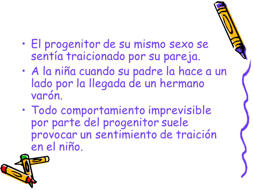 El progenitor de su mismo sexo se sentía traicionado por su pareja.