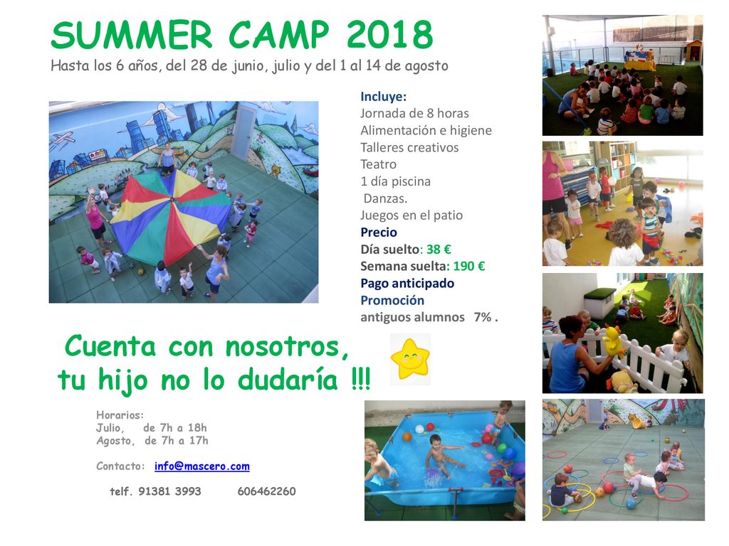SUMMER CAMP 2018 Cuenta con nosotros, tu hijo no lo dudaría !!!
