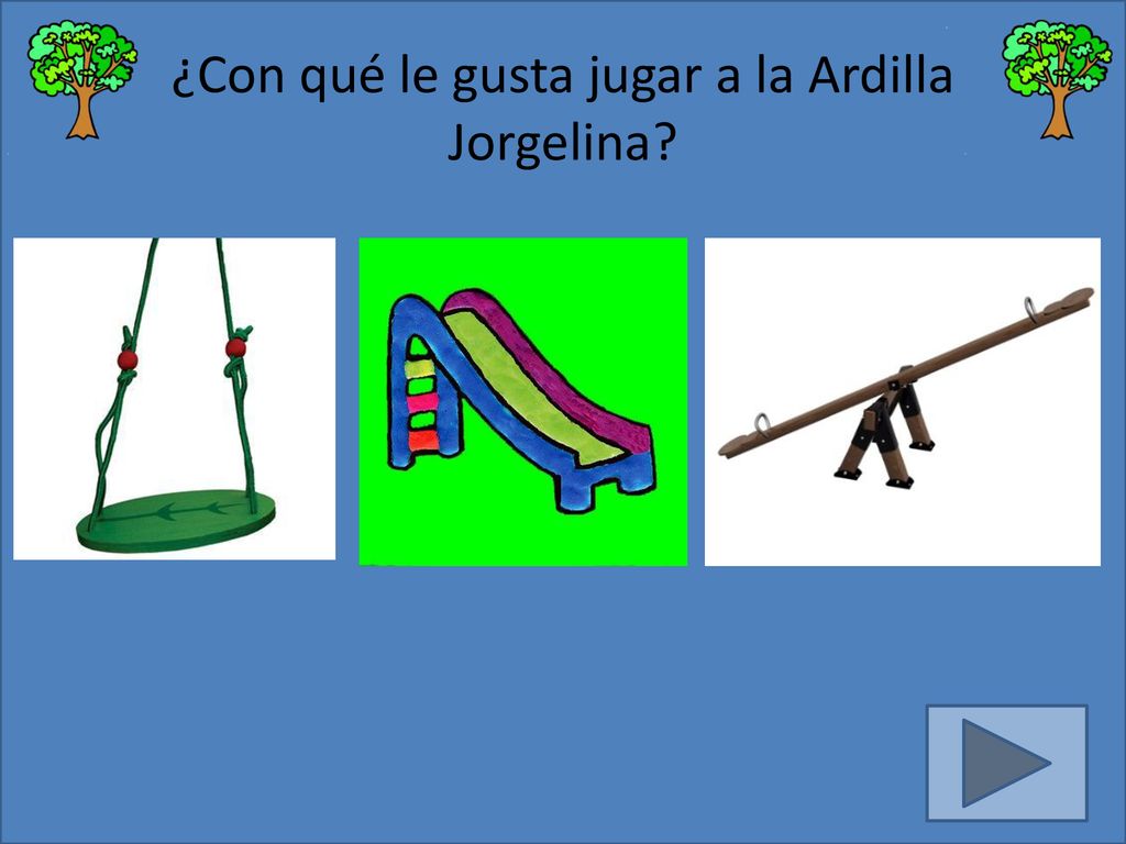 ¿Con qué le gusta jugar a la Ardilla Jorgelina