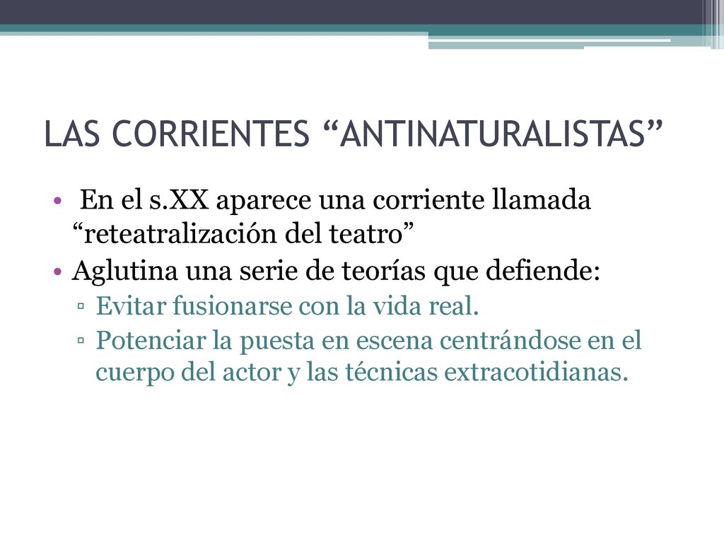 LAS CORRIENTES ANTINATURALISTAS