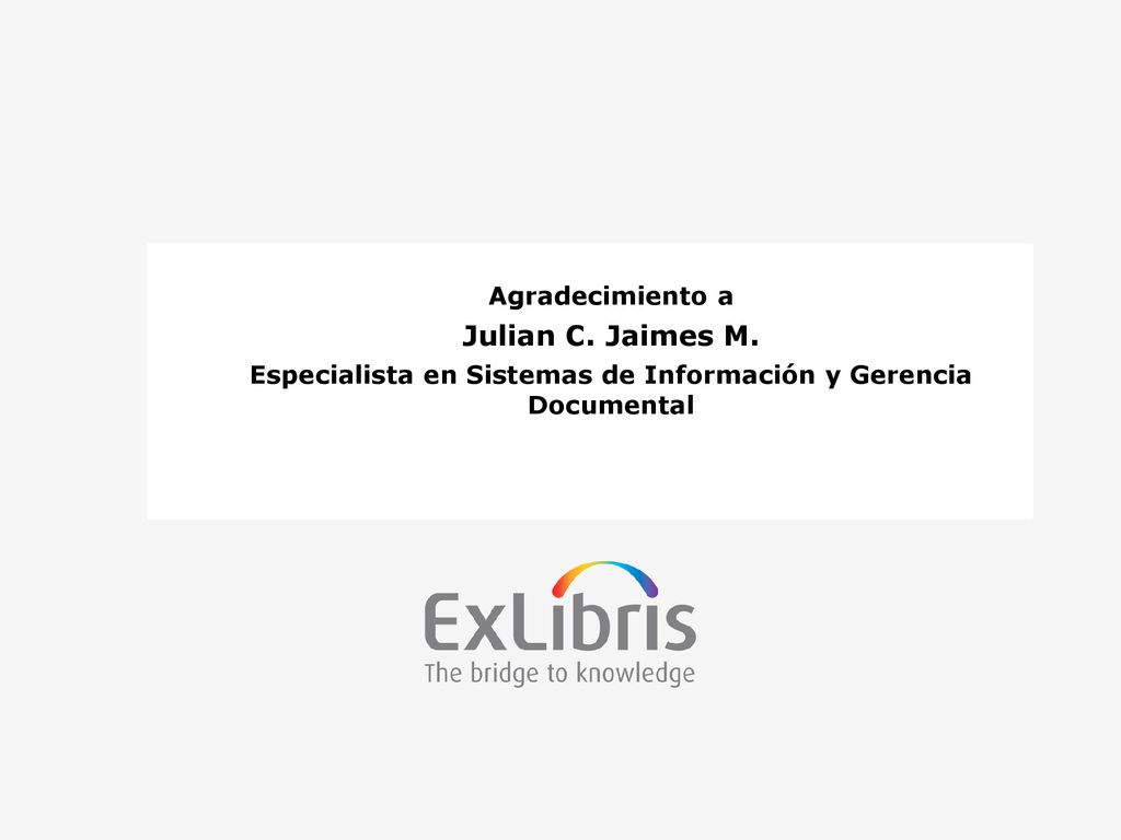 Especialista en Sistemas de Información y Gerencia Documental
