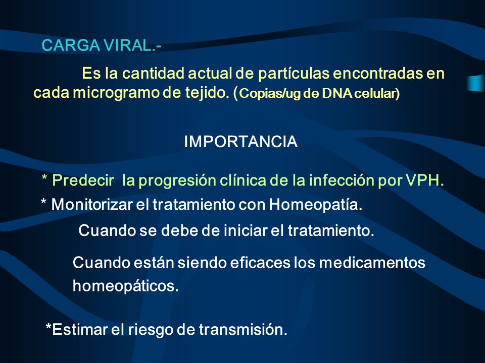 CARGA VIRAL.- Es la cantidad actual de partículas encontradas en cada microgramo de tejido. (Copias/ug de DNA celular)