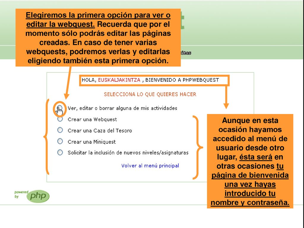 Elegiremos la primera opción para ver o editar la webquest