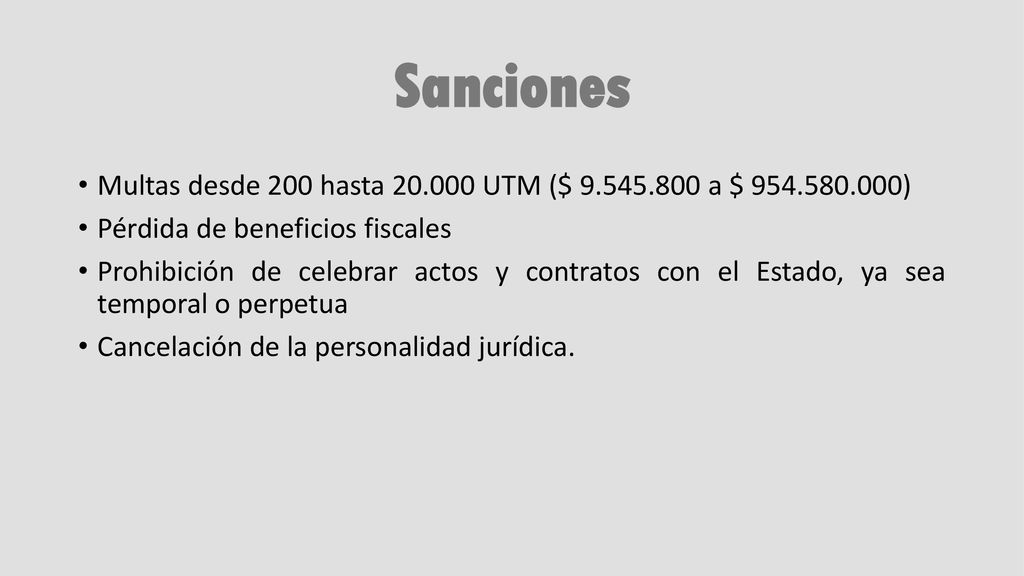 Sanciones Multas desde 200 hasta UTM ($ a $ ) Pérdida de beneficios fiscales.