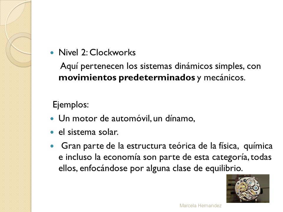 Un motor de automóvil, un dínamo, el sistema solar.