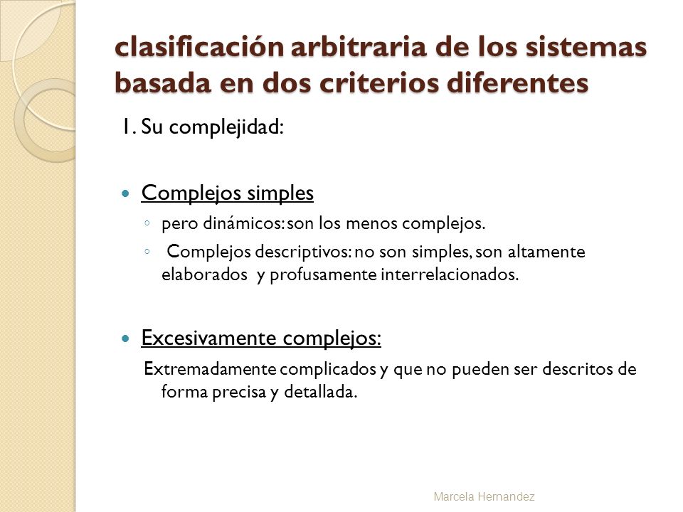 clasificación arbitraria de los sistemas basada en dos criterios diferentes