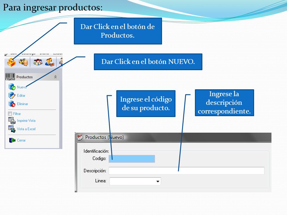 Para ingresar productos: