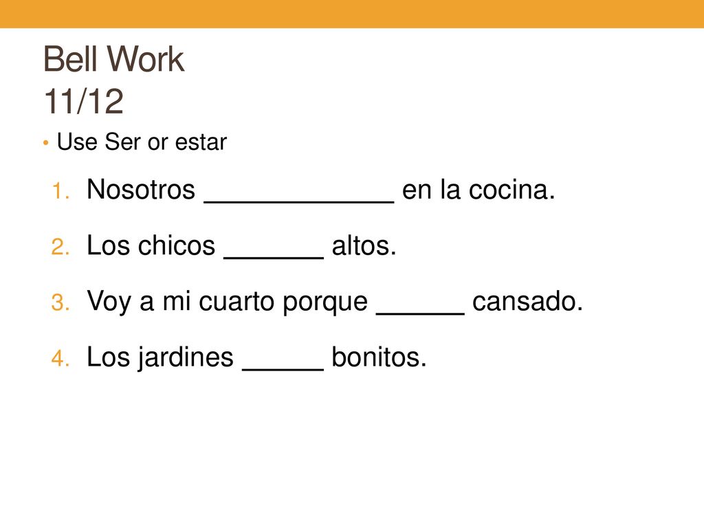 Bell Work 11/12 Nosotros en la cocina. Los chicos altos.