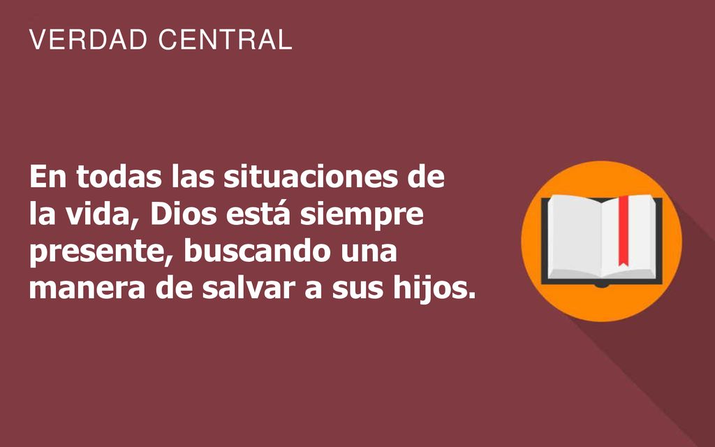 En todas las situaciones de la vida, Dios está siempre presente, buscando una manera de salvar a sus hijos.