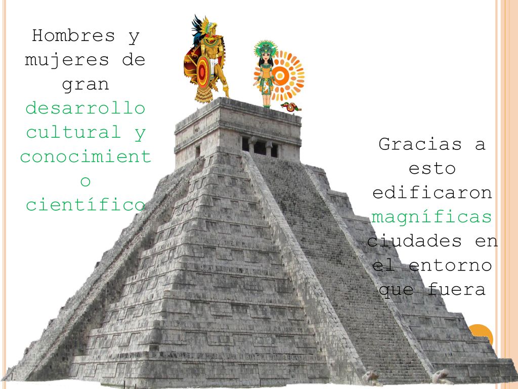 Gracias a esto edificaron magníficas ciudades en el entorno que fuera