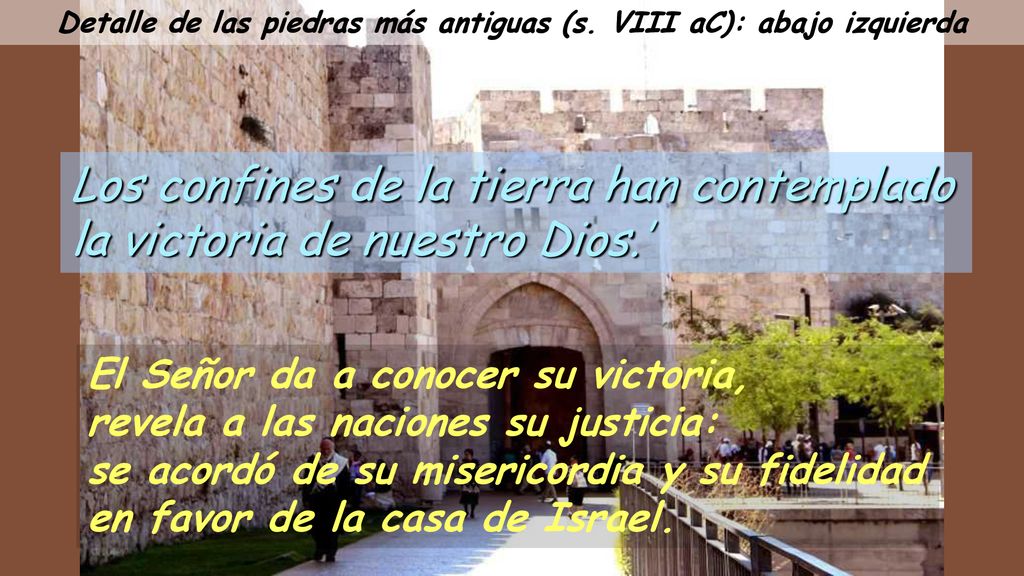 Detalle de las piedras más antiguas (s. VIII aC): abajo izquierda
