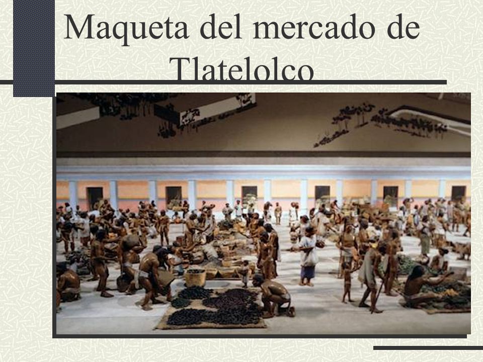 Maqueta del mercado de Tlatelolco