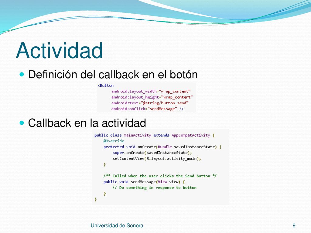 Actividad Definición del callback en el botón Callback en la actividad