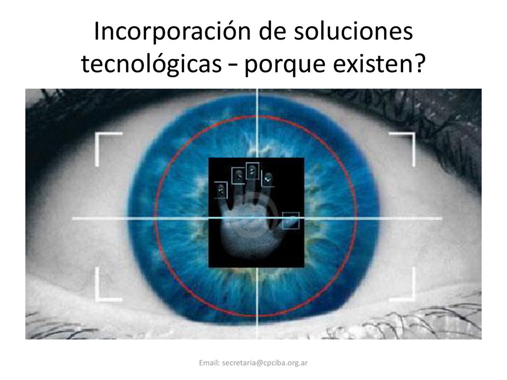Incorporación de soluciones tecnológicas – porque existen