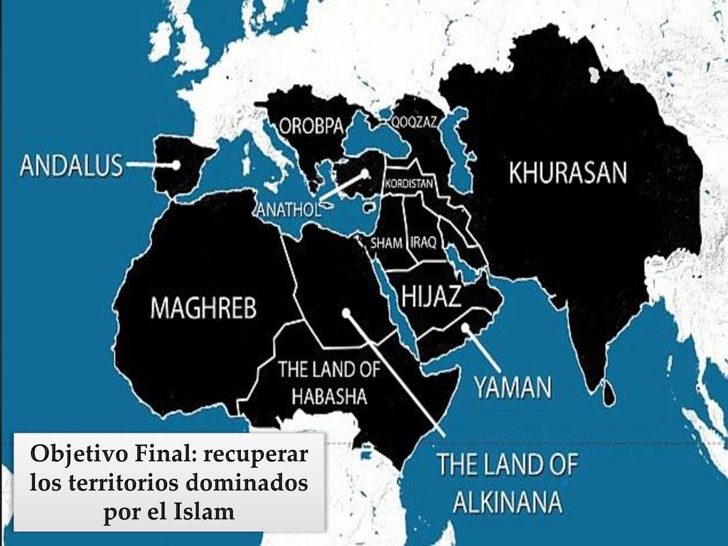 Objetivo Final: recuperar los territorios dominados por el Islam