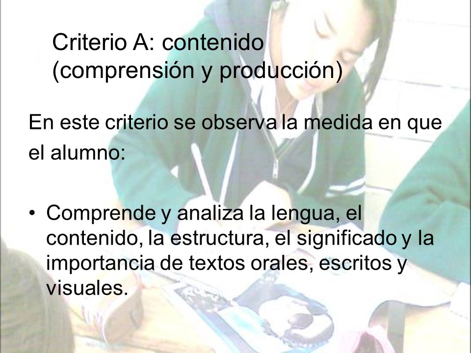 Criterio A: contenido (comprensión y producción)