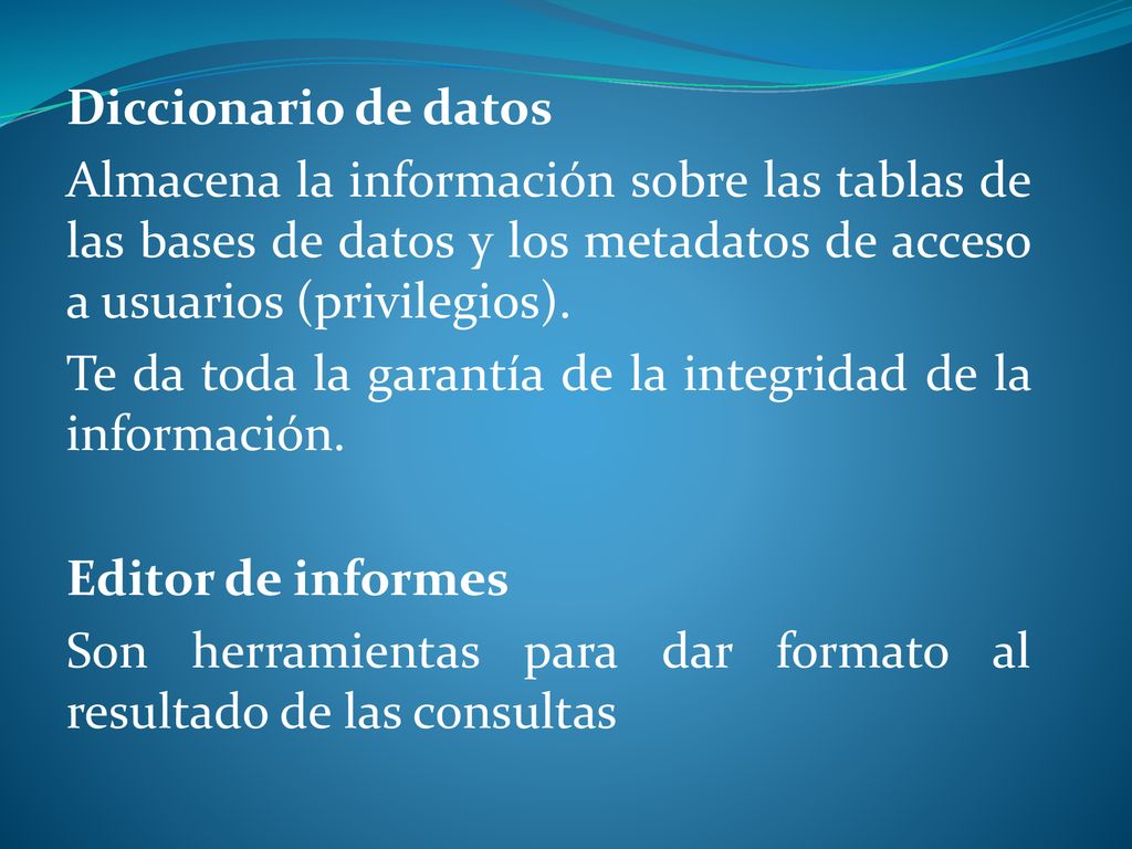 Te da toda la garantía de la integridad de la información.