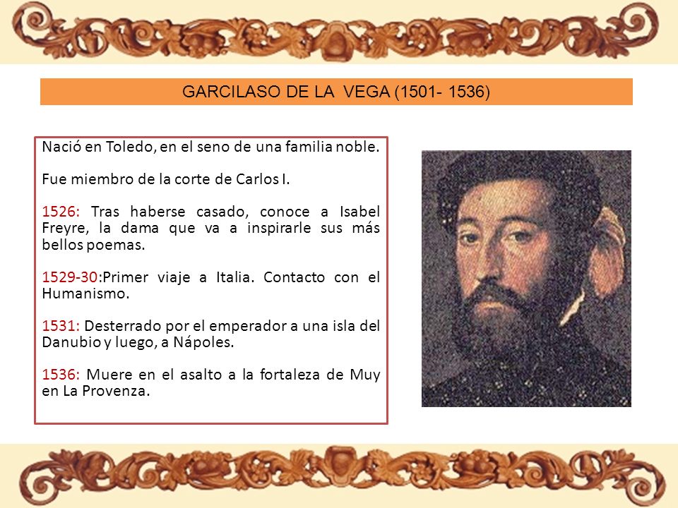 GARCILASO DE LA VEGA ( )