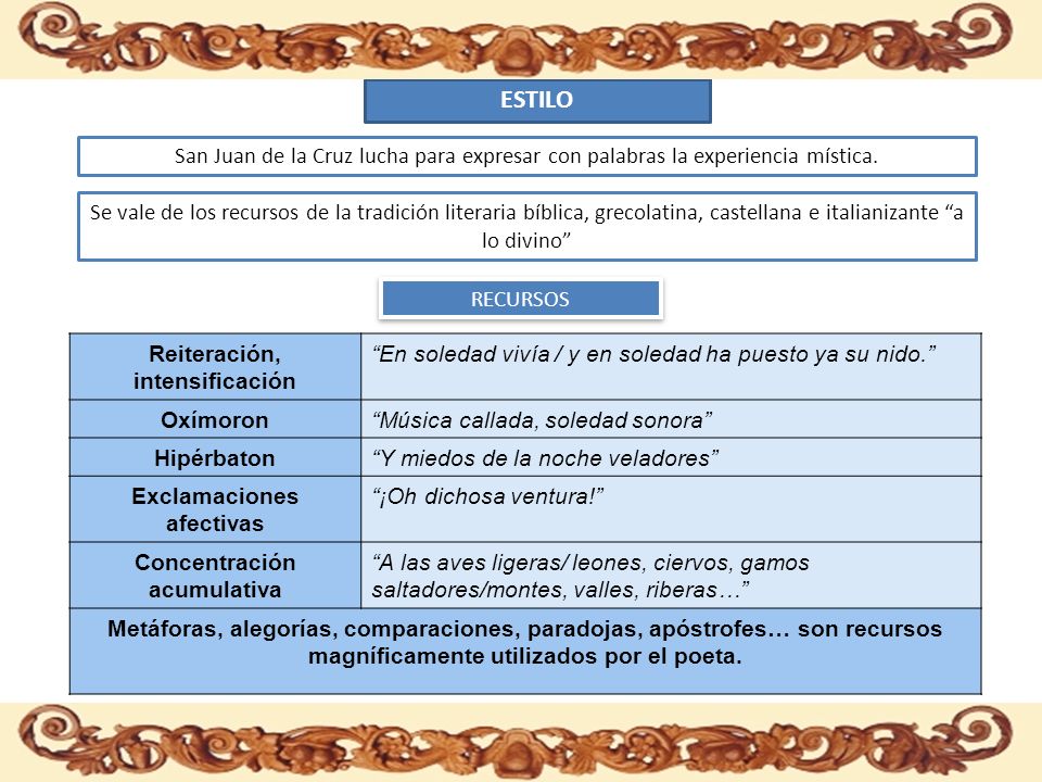 ESTILO San Juan de la Cruz lucha para expresar con palabras la experiencia mística.
