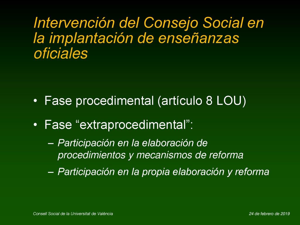 24/02/2019 Intervención del Consejo Social en la implantación de enseñanzas oficiales. Fase procedimental (artículo 8 LOU)