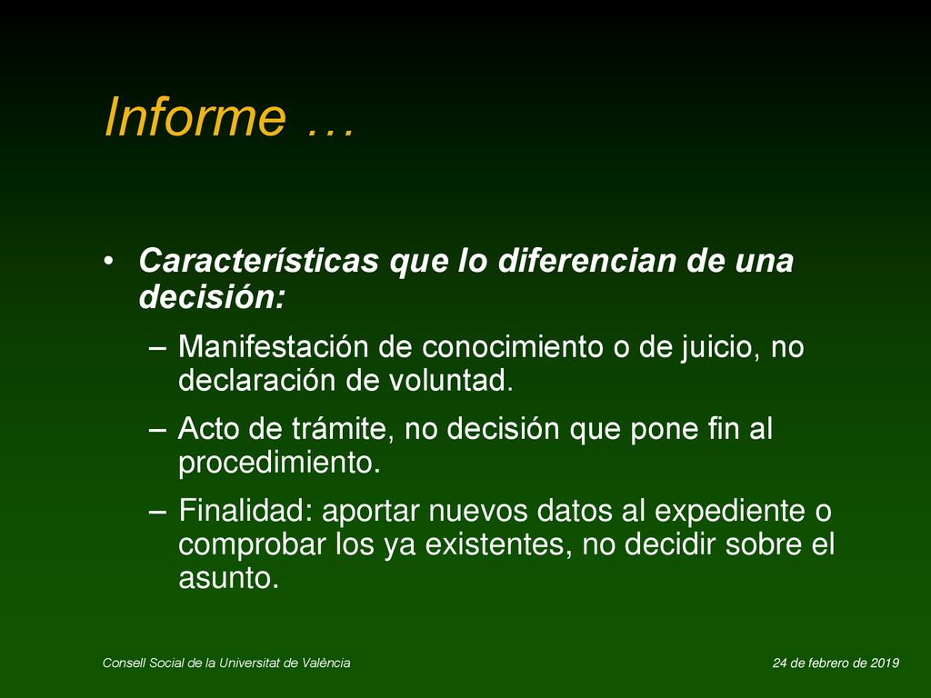 Informe … Características que lo diferencian de una decisión: